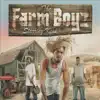 The Farm Boyz Starring Keak album lyrics, reviews, download
