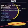 Mendelssohn & Haydn: Concertos for Violin, Piano and String Orchestra album lyrics, reviews, download