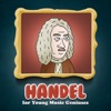 Handel for Young Music Geniuses