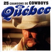 25 chansons de cowboys du Québec