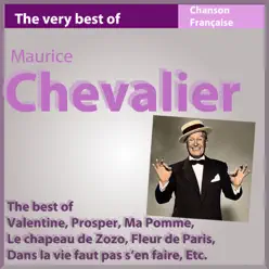 The Very Best of Maurice Chevalier - Anthologie 104 chansons (Les incontournables de la chanson française) - Maurice Chevalier