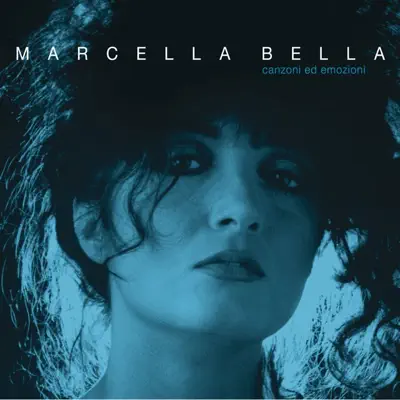 Canzoni ed emozioni - Marcella Bella