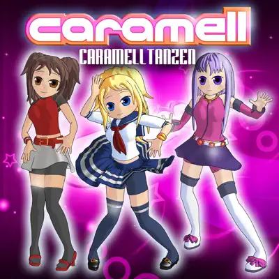 Caramelltanzen (German Version) - Single - Caramell