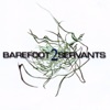 Barefoot Servants 2 (Expanded Edition)