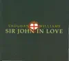 Vaughan Williams: Sir John In Love album lyrics, reviews, download