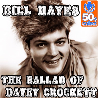 デイビー クロケットの歌 The Ballad Of Davy Crockett ビル ヘイズ Shazam