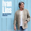 Ivan Lins and The Metropole Orchestra, 2011