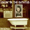 Singin' In the Bathtub, 2006