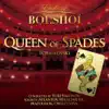 Stream & download Tchaïkovsky: The Queen of Spades (Etoiles of Bolshoï)