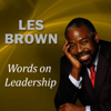 Words On Leadership - Les Brown