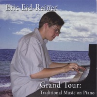 Grand Tour: Traditional Music On Piano by Eric Eid-Reiner on Apple Music