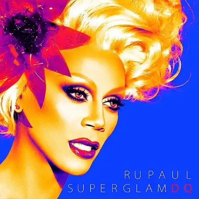 SuperGlam DQ - RuPaul