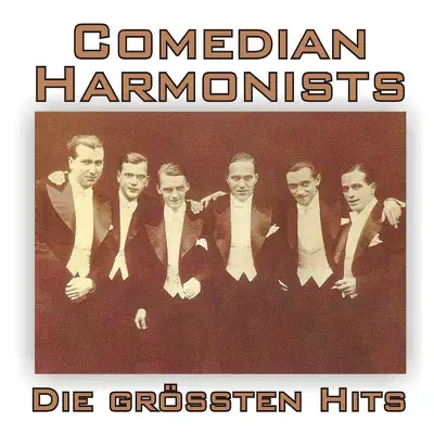 Die größten Hits! (Remastered) - Comedian Harmonists