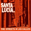 The Streets / Las Calles