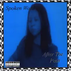 After the Pain by Spoken Word album reviews, ratings, credits