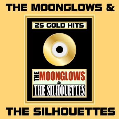 25 Gold Hits - The Moonglows 25 Gold Hits - The Moonglows