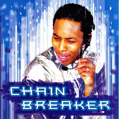 Chain Breaker - Deitrick Haddon