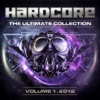 Hardcore the Ultimate Collection 2012 - Volume 1, 2012