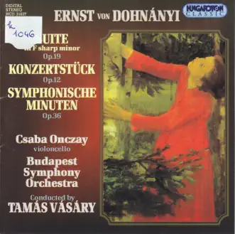 Suite in F sharp minor Op.19 Konzertstück Op.12 Symphonische minuten Op.36 by Budapest Symphony Orchestra & Tamás Vásáry album reviews, ratings, credits