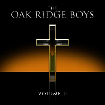 Oak Ridge Boys, Volume 2 - The Oak Ridge Boys Oak Ridge Boys, Volume 2 - The Oak Ridge Boys