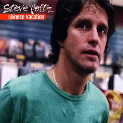 Chinese Vacation - Steve Poltz Chinese Vacation - Steve Poltz