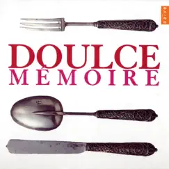 Doulce Mémoire: Musique Sacrée/Musique Profane by Doulce Mémoire & Denis Raisin Dadre album reviews, ratings, credits