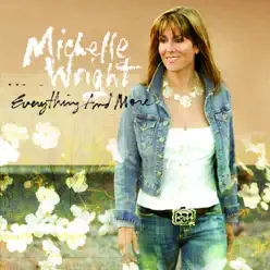 Everything and More - Michelle Wright