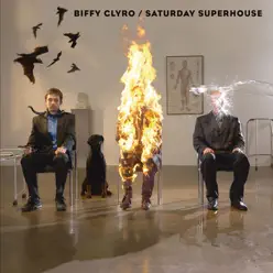 Saturday Superhouse - EP - Biffy Clyro