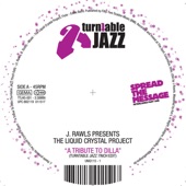 The Liquid Crystal Project - Tribute to Dilla