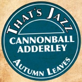 Cannonball Adderley - Autumn Leaves - Remastered 1999/Rudy Van Gelder Edition