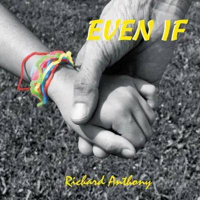 Even If - EP - Richard Anthony