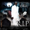 Don Cannon & Young Dro Present R.I.P.