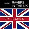 Stream & download Ravers In the UK (The Remixes)