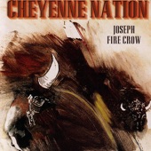 Joseph Fire Crow - Cheyenne Nation