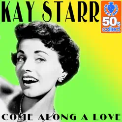 Comes A-Long-a-Love - Single - Kay Starr Comes A-Long-a-Love - Single - Kay Starr