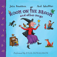 Julia Donaldson - Room on The Broom and Other Songs (Unabridged) artwork