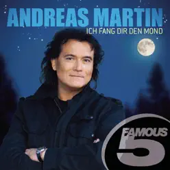 Famous 5: Ich fang dir den Mond - EP - Andreas Martin