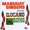 Mabuhay Singers Sing Ilocano Songs - Mabuhay Singers