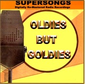 OLDIES BUT GOLDIES ((Digitally Re-Mastered Radio Recordings))