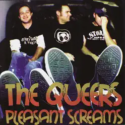 Pleasant Screams - The Queers