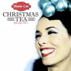 Christmas Tea - Single - Dimie Cat