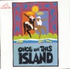 Once on This Island (Original Broadway Cast Recording)