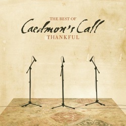 Caedmon's Call - God of Wonders