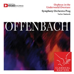 Jacques Offenbach, Prague Symphony Orchestra & Václav Smetáček - Orpheus in the Underworld: Overture