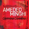 Amedeo Minghi - Cammina cammina