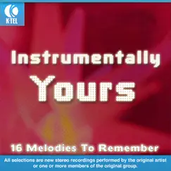 Instrumentally Yours - 16 Melodies to Remember (Re-Recorded Versions) by Various Artists album reviews, ratings, credits