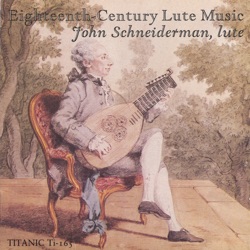 John Schneiderman, lute - Sylvius Leopold WEISS(1686-1750):Sonata in A Major:Prelude
