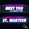 Stream & download Meet You / St. Marteen - Single