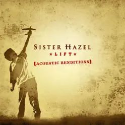 Lift (Acoustic Renditions) - Single - Sister Hazel