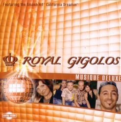 Royal Gigolos - California Dreamin'